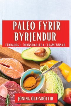 Paleo fyrir Byrjendur - Ólafsdóttir, Jónína