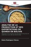 ANALYSE DE LA PRODUCTION ET DES EXPORTATIONS DE QUINOA EN BOLIVIE