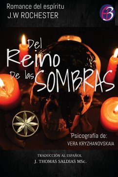 Del Reino de las Sombras - Kryzhanovskaia, Vera; Conde J. W. Rochester, Por El Espíritu