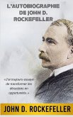 L'Autobiographie de John D. Rockefeller (Traduit)