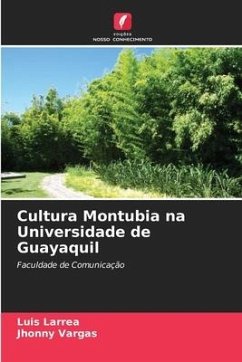 Cultura Montubia na Universidade de Guayaquil - Larrea, Luis;Vargas, Jhonny