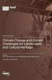 Climate Change and Current Challenges for Landscapes and Cultural Heritage