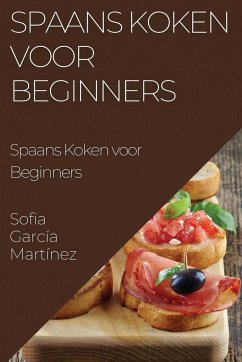 Spaans Koken voor Beginners - García Martínez, Sofia