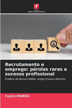 Recrutamento e emprego: pérolas raras e sucesso profissional - Diarra, Fayira