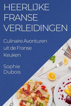 Heerlijke Franse Verleidingen - Dubois, Sophie