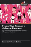 Prospettiva forense e violenza di genere