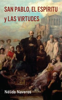 San Pablo, el Espíritu y las Virtudes (eBook, ePUB)