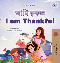 I am Thankful (Bengali English Bilingual Kids Book) - Admont, Shelley; Books, Kidkiddos