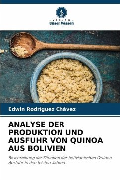 ANALYSE DER PRODUKTION UND AUSFUHR VON QUINOA AUS BOLIVIEN - Rodríguez Chávez, Edwin