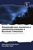 Landshaftnaq äkologiq i zemlepol'zowanie w Vysokih Gimalaqh