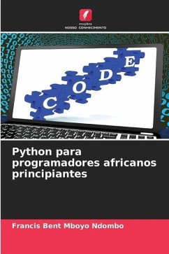 Python para programadores africanos principiantes - Mboyo Ndombo, Francis Bent