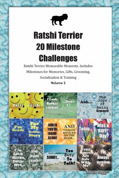 Ratshi Terrier 20 Milestone Challenges Ratshi Terrier Memorable Moments. Includes Milestones for Memories, Gifts, Grooming, Socialization & Training Volume 2 - Doggy, Todays