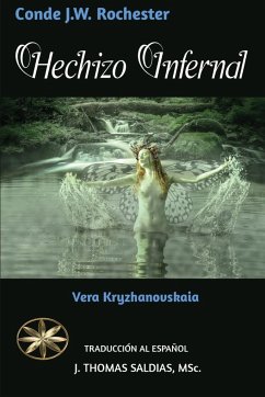 Hechizo Infernal - Kryzhanovskaia, Vera; Conde J. W. Rochester, Por El Espíritu