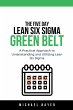 The 5 Day Lean Six Sigma Green Belt A... - Bild 1