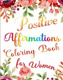 Positive Affirmations Coloring Book for Women