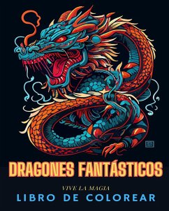 Libro de colorear para adultos de dragones de fantasía. Anti estrés. - Books, Adult Coloring