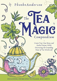 The Tea Magic Compendium - Anderson, Phoebe
