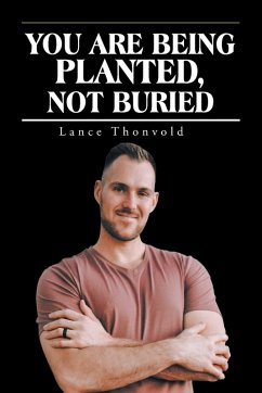 Cover You Are Being Planted, Not Buried