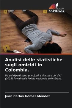 Analisi delle statistiche sugli omicidi in Colombia. - Gómez Méndez, Juan Carlos