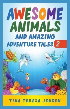 Cover Awesome Animals and Amazing Adventure Tales