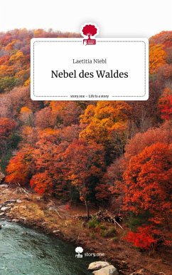 Nebel des Waldes. Life is a Story - story.one - Niebl, Laetitia