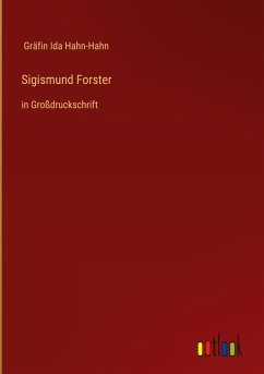 Sigismund Forster - Hahn-Hahn, Gräfin Ida