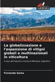 La globalizzazione e l'espansione di vitigni globali e multinazionali in viticoltura