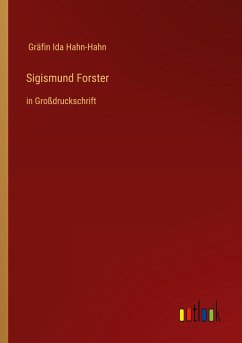 Sigismund Forster - Hahn-Hahn, Gräfin Ida