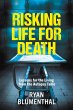 RISKING LIFE FOR DEATH - Lessons for... - Bild 1