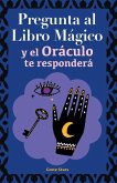 Pregunta al libro mágico y el Oráculo te responderá