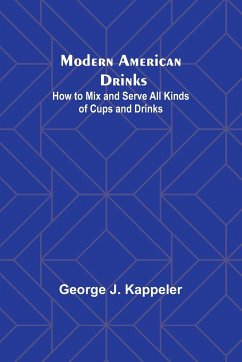 Modern American Drinks - Kappeler, George J.