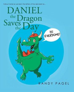 Daniel the Dragon Saves the Day - Pagel, Randy