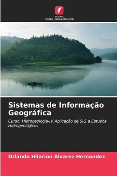 Sistemas de Informação Geográfica - Álvarez Hernández, Orlando Hilarión