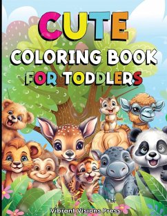 Coloring Book for Toddlers - Coloring Books for Kids with Cute Designs - Toddler Coloring Book for Kindergarteners, Preschoolers - Fun and Easy Coloring for Kids - Visions, Vibrant