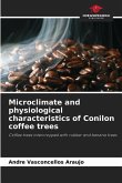 Microclimate and physiological characteristics of Conilon coffee trees