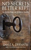 No Secrets Better Kept: An Anthology of Hidden Truths (eBook, ePUB)