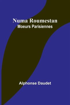 Numa Roumestan - Daudet, Alphonse