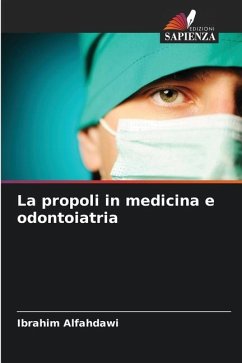 La propoli in medicina e odontoiatria - Alfahdawi, Ibrahim