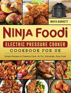 Ninja Foodi Electric Pressure Cooker Cookbook for UK - Barrett, Maya