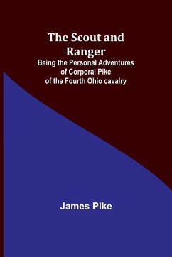 The Scout and Ranger - Pike, James