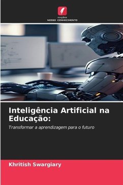 Inteligência Artificial na Educação: - Swargiary, Khritish