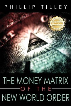 The Money Matrix of the New World - Tilley, Phillip