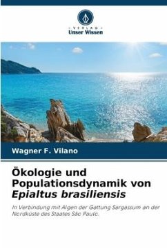 Ökologie und Populationsdynamik von Epialtus brasiliensis - Vilano, Wagner F.