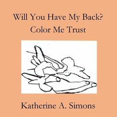 Will You Have My Back? Trust - Simons, Katherine A.