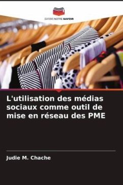 L'utilisation des médias sociaux comme outil de mise en réseau des PME - M. Chache, Judie
