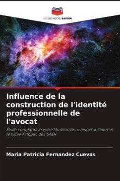 Influence de la construction de l'identité professionnelle de l'avocat - Fernández Cuevas, María Patricia