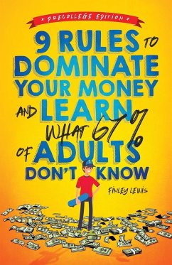 9 Rules to Dominate Your Money and Learn What 67% Of Adults Don't Know - Lewis, Finley