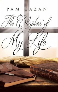 The Chapters of My Life - Cazan, Pam