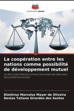 La coopération entre les nations comme possibilité de développement mutuel - Mayer de Oliveira, Dimitrius Marcelus;Girardon dos Santos, Denise Tatiane