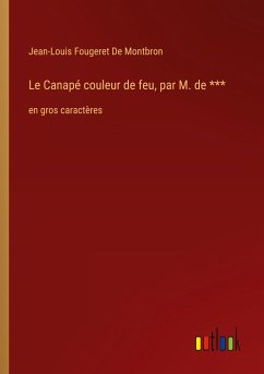 Le Canapé couleur de feu, par M. de *** - de Montbron, Jean-Louis Fougeret